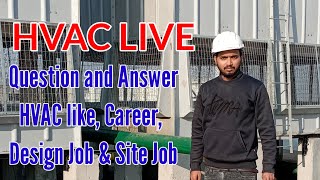 HVAC Site EngineerDesign Engineer Career  Episode 1 [upl. by Duffie]