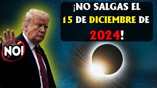 ¿Se acerca el fin ¿Qué nos espera el 15 de diciembre de 2024 ¡La verdad revelada [upl. by Atteuqram668]