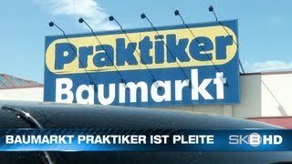 SKB HD  BAUMARKT PRAKTIKER IST PLEITE [upl. by Venator789]