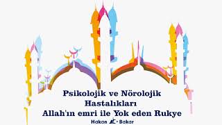 Psikolojik ve Nörolojik Hastalıkları Allahın emri ile Yok eden Rukye Kulaklık ile dinle [upl. by Yssim]