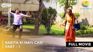 Babita ki Nayi Car  FULL MOVIE  Part 1 Taarak Mehta Ka Ooltah Chashmah Ep 3727 to 3729 [upl. by Nbi338]