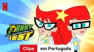 Johnny Test Temporada 2 Clipe  Trailer em Português  Netflix [upl. by Elburt676]