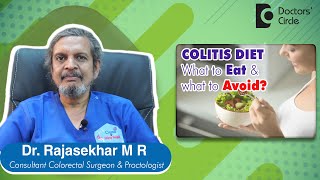 COLITIS DIET  What to Eat amp What to Avoid Triggers amp Symptoms Dr Rajasekhar M R  Doctors Circle [upl. by Ednalrym]