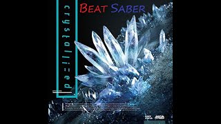 Crystallized  CAMELLIA  BEAT SABER  Expert [upl. by Nuhsyar]