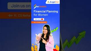 Financial Planning For Women  Stay Tuned for More Shorts  Angel One [upl. by Atel]