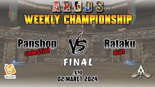 AM Weekly Argos Final Panshop vs Rataku 02Maret2024  Atlantica Global [upl. by Aldridge]