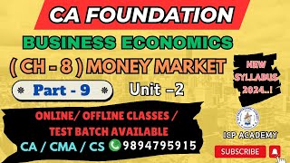 CA FOUNDATION ECONOMICS NEW SYLLABUS 2024  CH 8 MARKET MONEY  PART  9  UNIT 2 [upl. by Cung]