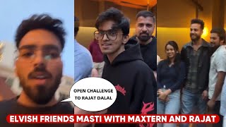 Elvish Yadav friends masti with Maxtern and Rajat Dalal after fight getting solved [upl. by Aleit]