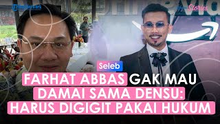 Kekeh Tak Ingin Berdamai dengan Denny Sumargo Farhat Abbas Harus Digigit Pakai Huku [upl. by Edwina]