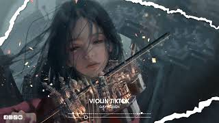 Top 15 Bản Violin Hay Nhất Mọi Thời Đại  EDM Violin TikTok Gây Nghiện Hiện Nay 2022 8 [upl. by Verneuil]