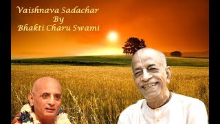 Vaishnava Sadachar 2  Scope and Meaning of Vaisnava Sadachar [upl. by Orofselet]