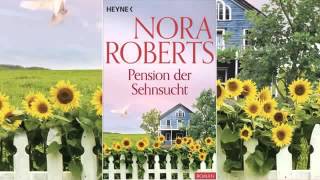 Pension der Sehnsucht Hörbuch von Nora Roberts Deutsch Komplett [upl. by Furiya]