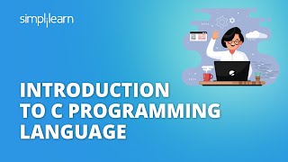 Introduction to C Programming Language  C Programming For Beginners  Basics of C  Simplilearn [upl. by Irehj]