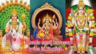 KANDA SASHTI KAVASAM  LYRICS IN ENGLISH  MURUGAN SONG  kandasashtikavasam [upl. by Biancha]