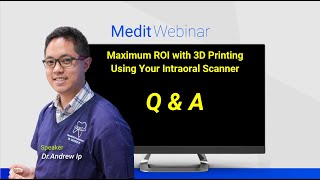 Maximum ROI with 3D Printing Using Your Intraoral Scanner  QampA [upl. by Aissatsana]