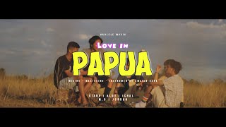 Love In Papua  AMSTR Official Video [upl. by Ailel]