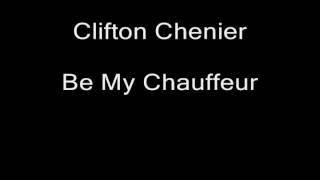 Blues 2  Track 3 of 15  Clifton Chenier  Be My Chauffeur [upl. by Premer968]