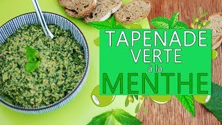 TAPENADE VERTE à la MENTHE  APERO PARTY 1 [upl. by Senecal781]