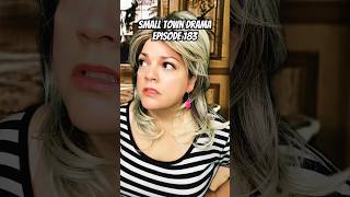 Ep 183 Small Town Drama Soap Opera [upl. by Kisor]