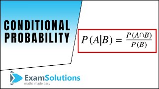 Conditional Probability  ExamSolutions [upl. by Enilrem440]