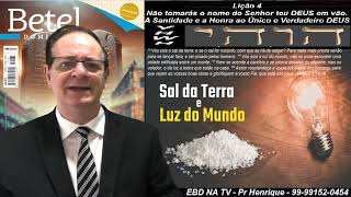 Lição 4 Betel Não Tomarás O Nome Do Senhor Teu Deus Em Vão 4Tr24 Pr Henrique EBD NA TV [upl. by Bez748]