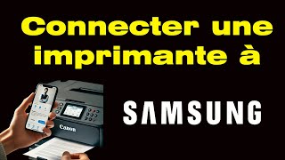 Comment connecter une imprimante à mon téléphone Samsung pour imprimer en WiFi 🖨️📲 [upl. by Erna955]