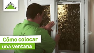 Cómo instalar una ventana ¡Guía paso a paso I LEROY MERLIN [upl. by Eisor]