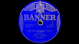 1933 Will Osborne And His Orchestra ‘The Old Spinning Wheel’ Will Osborne Vocal [upl. by Danelle]