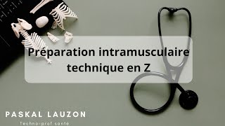 Préparation intramusculaire technique en Z [upl. by Nairot988]