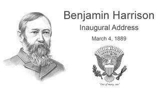 Benjamin Harrison Inaugural Address March 4 1889 [upl. by Bernelle760]