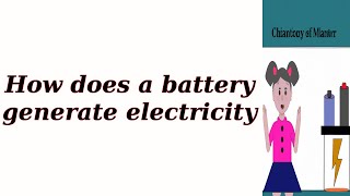 How does a battery generate electricity [upl. by Bronson]