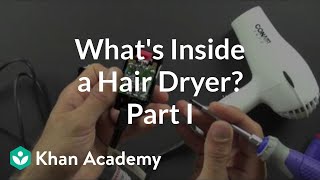 What is inside a hair dryer 1 of 2  Electrical engineering  Khan Academy [upl. by Kenwood824]