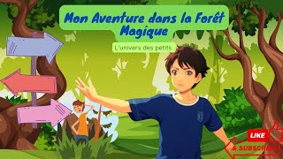 Aventure dans la Forêt Magique  Découvre les Secrets et les Directions  🌟 [upl. by Vogeley]