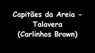 Capitães da Areia  Talavera Carlinhos Brown [upl. by Sheeran]