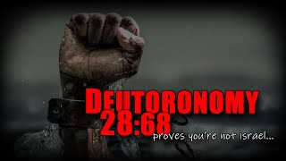 Deuteronomy 2868 proves youre not Israel [upl. by Maria]