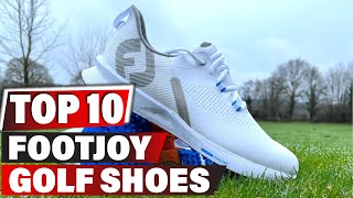 Best Footjoy Golf Shoe In 2024  Top 10 New Footjoy Golf Shoes Review [upl. by Wadell133]