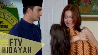 FTV Hidayah 85  Ku Mandikan Jenazah Anakku [upl. by Irwinn314]