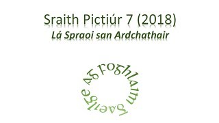 Sraith PictiÃºr LÃ¡ Spraoi san Ardchathair [upl. by Fredette]