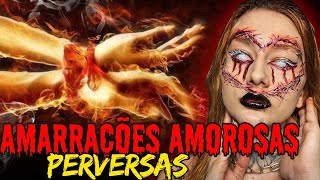 Make com relatos AMARRAÇÕES AMOROSAS PERVERSAS [upl. by Tireb]