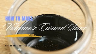 How to Make Vietnamese Caramel Sauce Nuoc Mau at Home  Vietnamese Recipes [upl. by Aicnorev917]