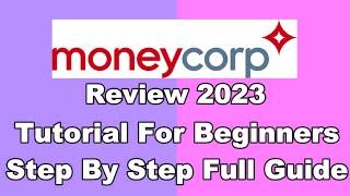 MoneyCorp Review  MoneyCorp Full Guide For Beginners  2023 [upl. by Berstine]