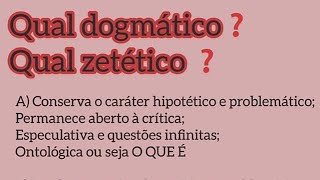 DOGMÁTICA E ZETÉTICA  O QUE É ISSO  🤔 [upl. by Sirronal]