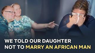 We Stopped Our Daughter from Marrying an African Man… Now This Happened [upl. by Sielen81]