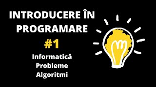 Introducere în programare 1  Informatică Probleme Algoritmi [upl. by Hagi]