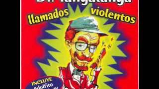 Dr Tangalanga  Llamados Violentos  6 Tarantela [upl. by Aneeram]