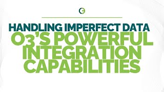 Handling Imperfect Data with O3’s Powerful Integration Capabilities [upl. by Ahern845]