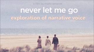 Never Let Me Go Exploration of Narrative Voice [upl. by Noslien]