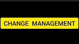 Change Management  Presentation  Lecture  WASC [upl. by Chapell]