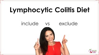 Lymphocytic Colitis Diet Foods to Include and Avoid [upl. by Lorrin]