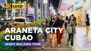 ARANETA CITY Night Walking Tour 🇵🇭  WHAT HAS CHANGED in Cubao Quezon City Philippines【4K】 [upl. by Ybrik429]